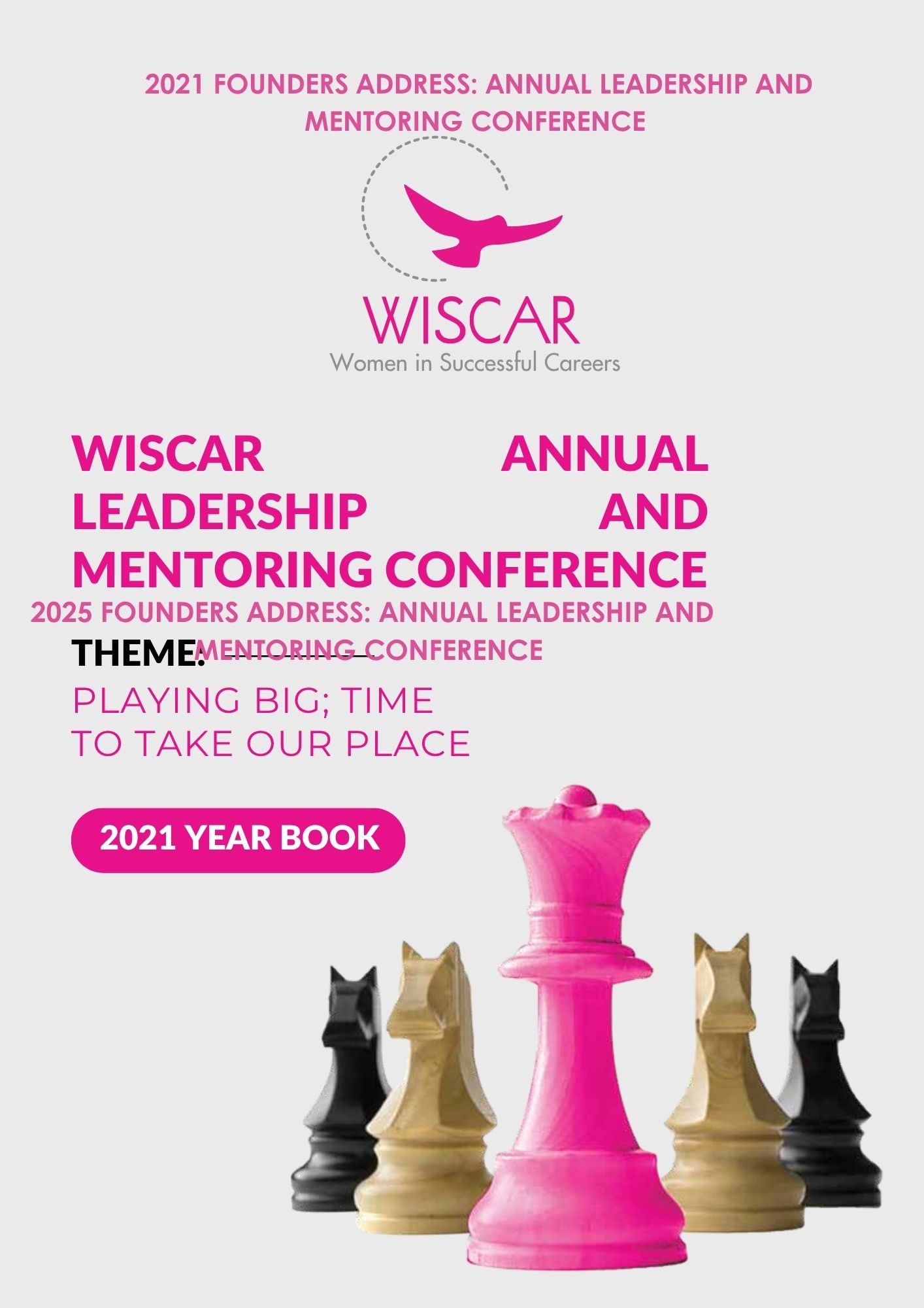 2021 FOUNDER’S ADDRESS – THEME: PLAYING BIG; TIME TO TAKE OUR PLACE